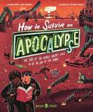 How To Survive An Apocalypse: The End Of The World Doesn’t Need To Be The End Of The World