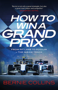 How to Win a Grand Prix - Bernie Collins