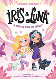 Book cover of 'Iris & Luna: A School Full of Magic!' with two cartoon characters and a pink background.