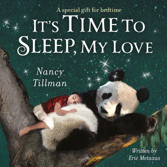 It's Time to Sleep, My Love - Nancy Tillman