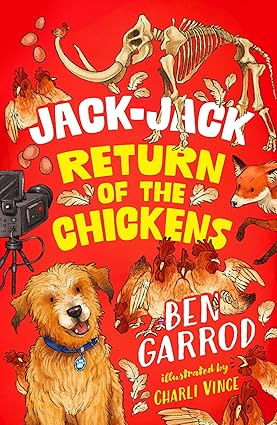 Jack-Jack, Return of the Chickens - Ben Garrod