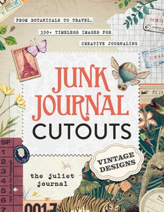Junk Journal Cutouts: Vintage Designs - The Juliet Journal