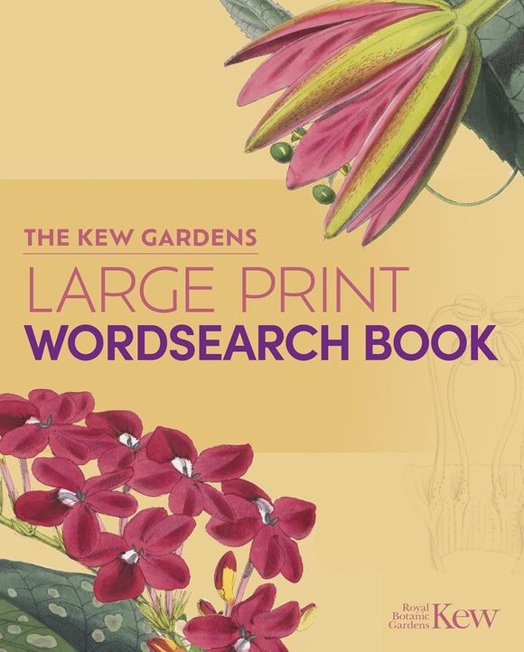 Book cover of 'The Kew Gardens Large Print Wordsearch Book' with floral illustrations on a beige background.
