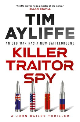 Killer Traitor Spy - Tim Ayliffe