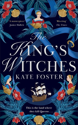 The King’s Witches - Kate Foster