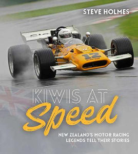 Kiwis At Speed - Steve Holmes