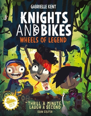 Knights and Bikes: Wheels of Legend - Gabrielle Kent