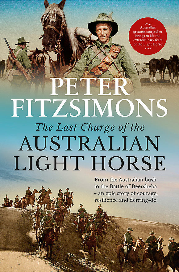 The Last Charge of the Australian Light Horse - Peter FitzSimons