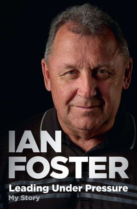 Leading Under Pressure - Ian Foster PRE-ORDER