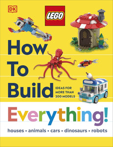 LEGO How to Build Everything! - DK