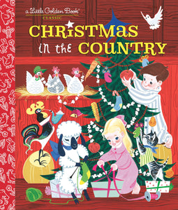 Little Golden Book: Christmas in the Country - Barbara Collyer, John R. Foley