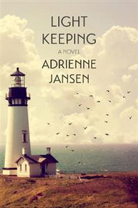 Light Keeping - Adrienne Jansen