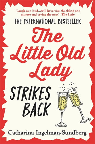 The Little Old Lady Strikes Back: The Little Old Lady Book 4 - Catharina Ingelman-Sundberg