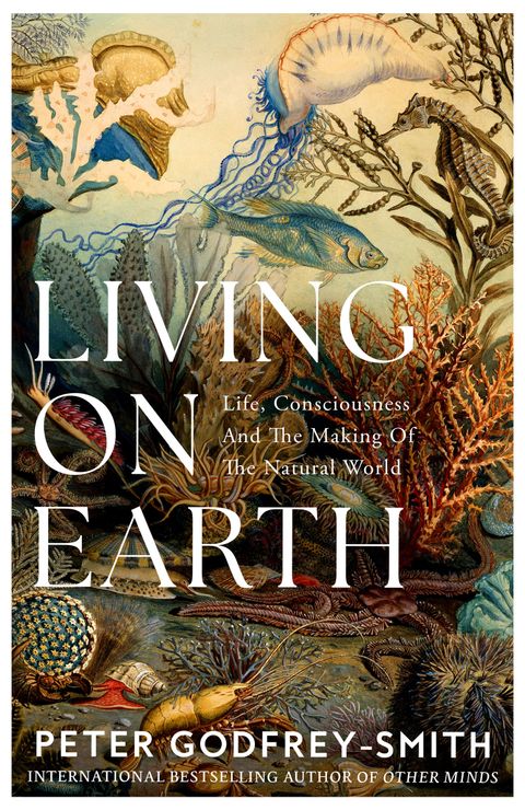 Living on Earth - Peter Godfrey-Smith