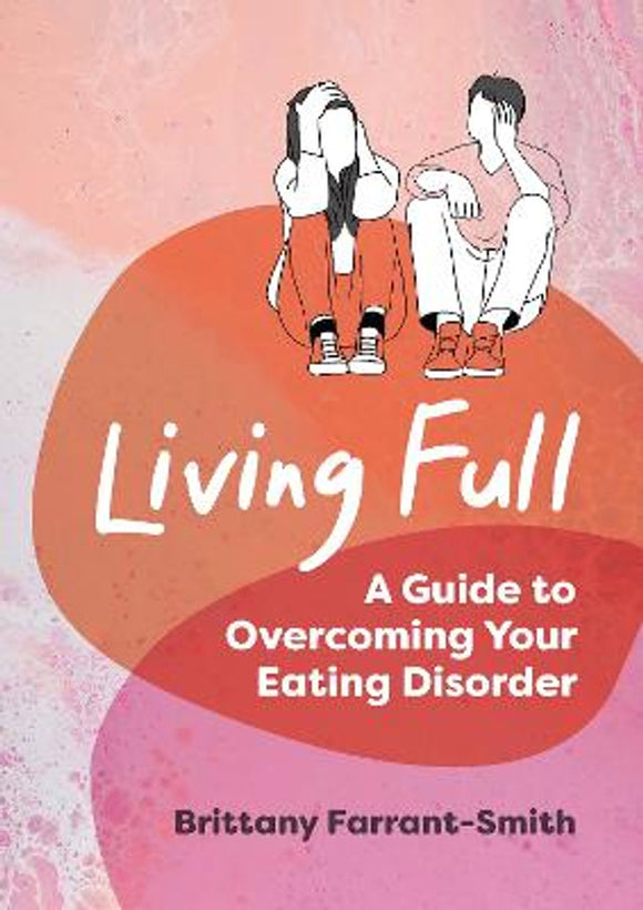 living-full-overcoming-your-eating-disorder