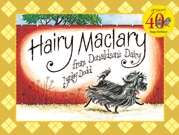 hairy-maclary-from-donaldsons-dairy-lynley-dodd-40th-birthday-edition