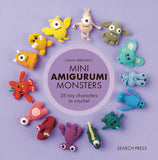 Mini Amigurumi Monsters: 26 tiny characters to crochet - Sarah Abbondio