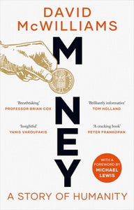 Money: A Story of Humanity - David McWilliams