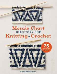 Mosaic Chart Directory For Knitting And Crochet -  Anna Nikipirowicz