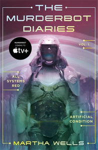 The Murderbot Diaries Vol. 1 - Martha Wells