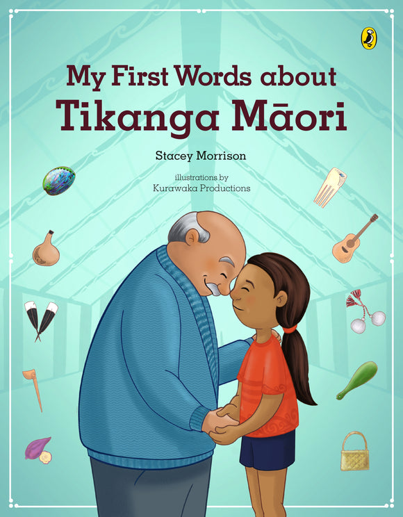 My First Words About Tikanga Māori - Stacey Morrison