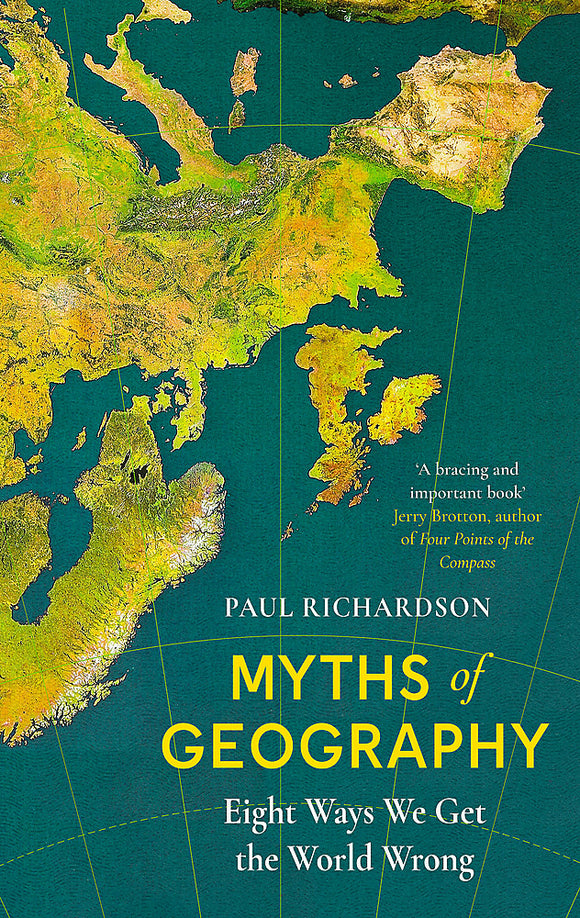 Myths of Geography - Paul Richardson