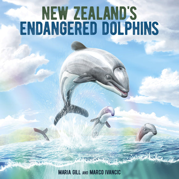 New Zealand’s Endangered Dolphins - Maria Gill & Marco Ivancic