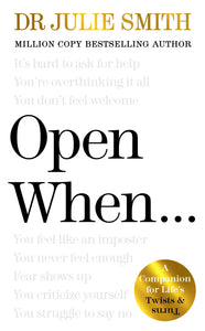 Open When -  Dr Julie Smith