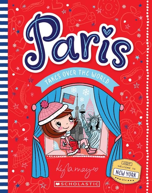 Paris Takes Over the World: Welcome to New York Book 2 - Kyla May