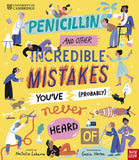 Book cover of 'Penicillin and Other Incredible Mistakes You've Never Heard Of' with colorful illustrations on a yellow background.