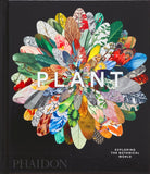 Plant: Exploring the Botanical World, compact edition - Phaidon