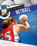 Play The Game: Netball - Bernie Blackall