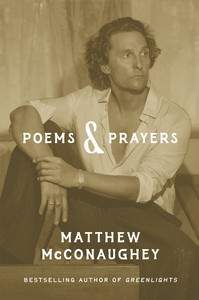 Poems & Prayers - Matthew McConaughey