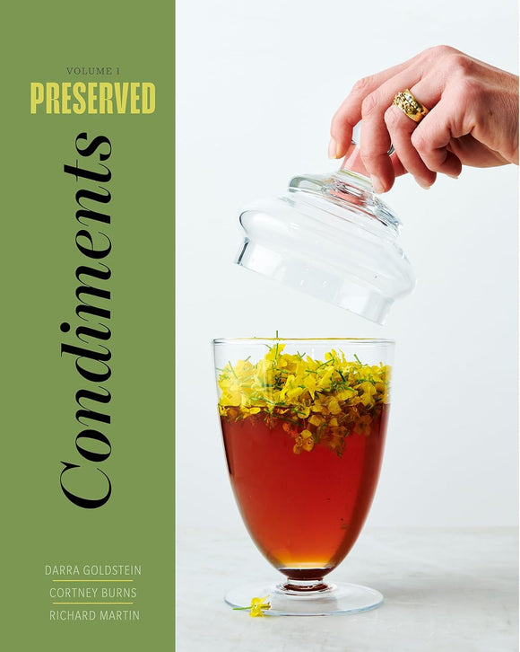 Preserved: Condiments - Darra Goldstein, Cortney Burns & Richard Martin