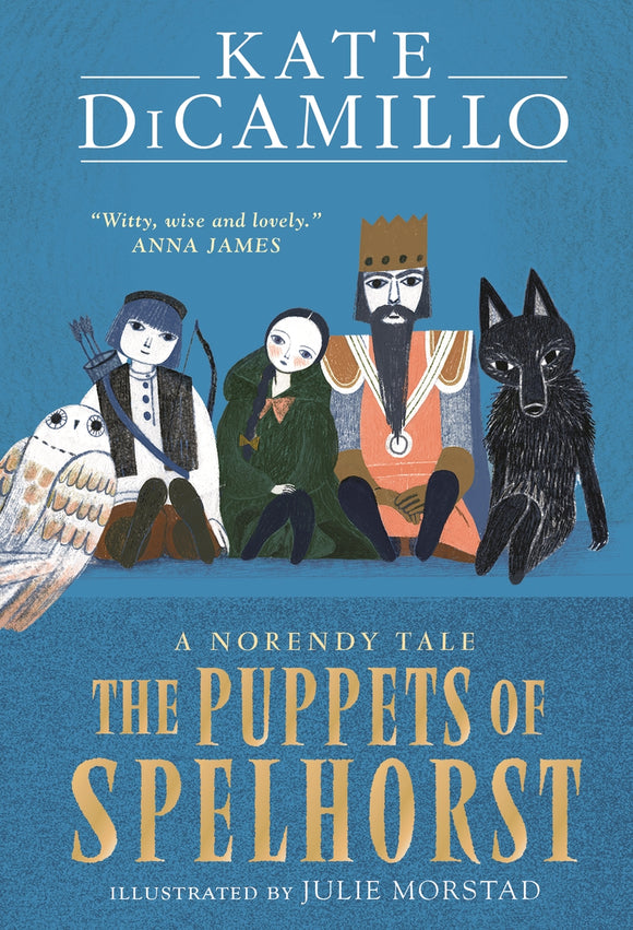 The Puppets of Spelhorst: Book 1 of the Norendy Tales Series - Kate DiCamillo