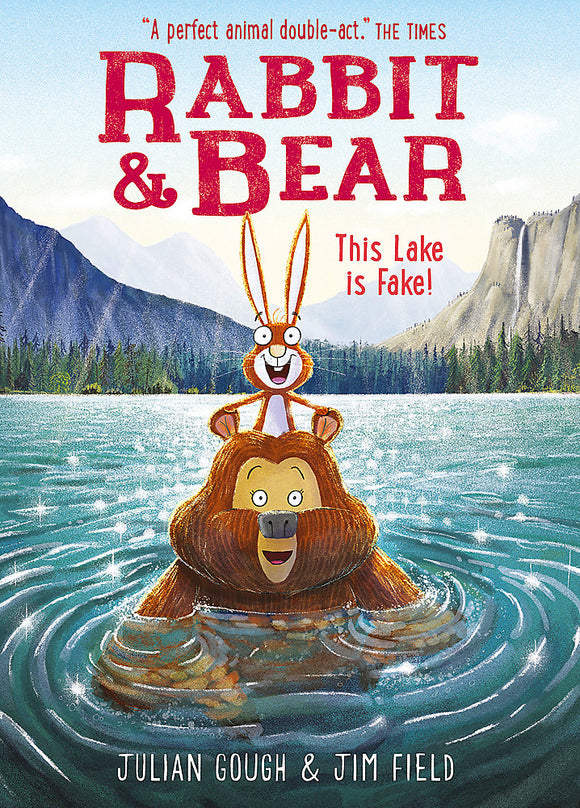 Rabbit and Bear: This Lake is Fake! - Julian Gough