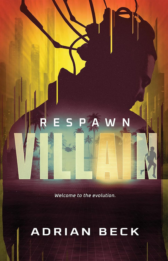 Respawn (Villain Book #2) - Adrian Beck