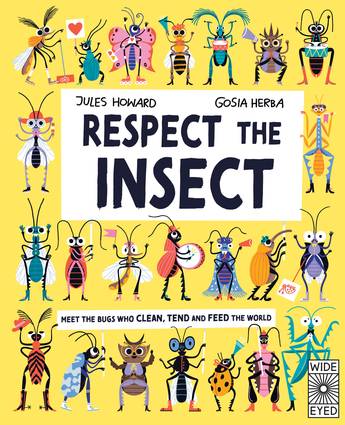 Respect the Insect - Jules Howard