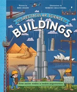 The Spectacular Science of Buildings - Rob Colson