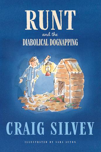 Runt and the Diabolical Dognapping - Craig Silvey