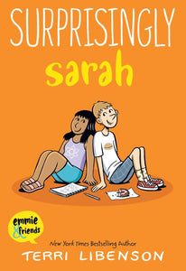 Surprisingly Sarah (Emmie & Friends) Book 7 - Terri Libenson