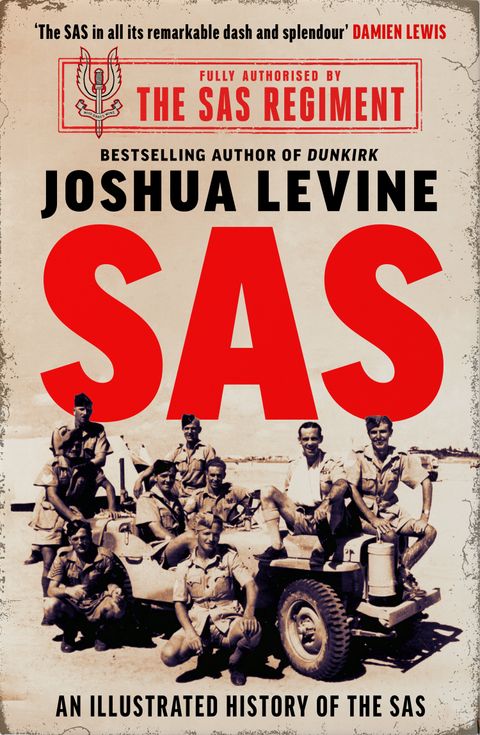 SAS The Illustrated History Of The SAS - Joshua Levine