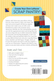 Quilter's Scrap Pantry: The Grab-and-Go Approach to Organizing and Making Quilts from Scraps - SusanClaire Mayfield