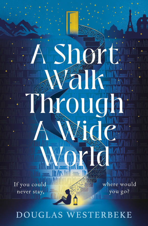 A Short Walk Through a Wide World - Douglas Westerbeke