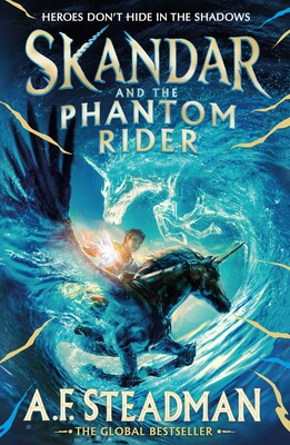 Skandar and the Phantom Rider #2- A.F. Steadman