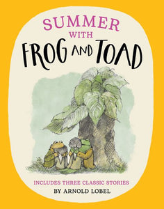 Summer With Frog And Toad - Arnold Lobel