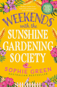 Weekends With the Sunshine Gardening Society - Sophie Green