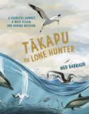 Children's book cover for 'Tákapu the Lone Hunter' by Ned Barraud, featuring an illustration of a gannet flying over a blue ocean with dolphins and other seabirds.