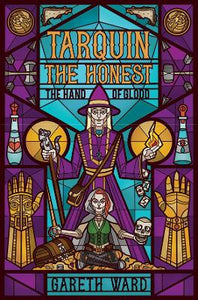 Tarquin The Honest: Hand of Glodd - Gareth Ward