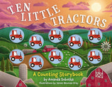 Ten Little Tractors: A Counting Storybook - Amanda Sobotka, James Newman Gray